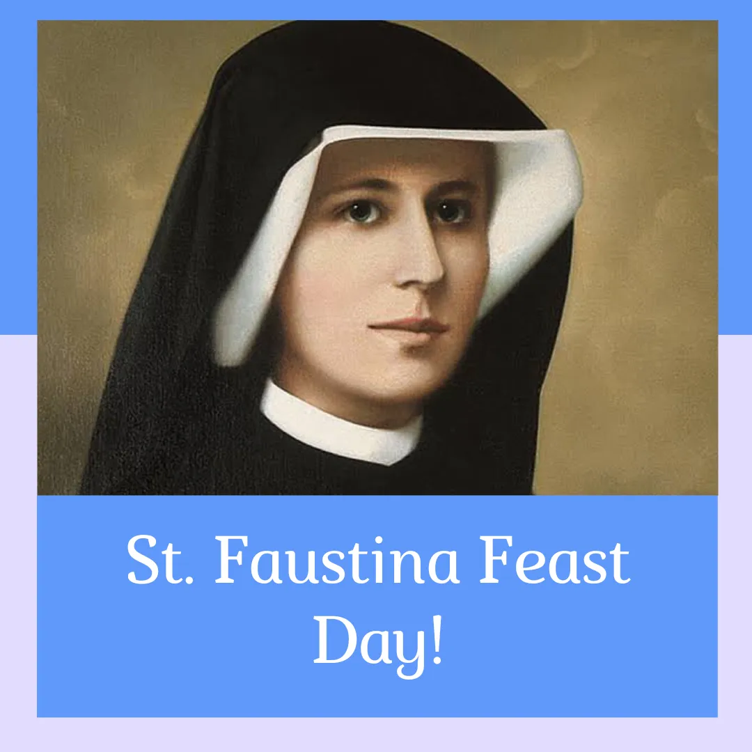 St. Faustina Feast Day