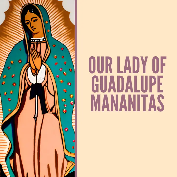 Our Lady of Guadalupe Mananitas